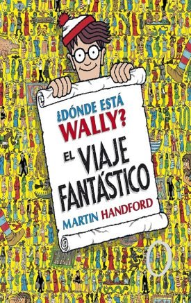 ¿Donde Esta Wally? El Viaje Fantastico - Martin Handford