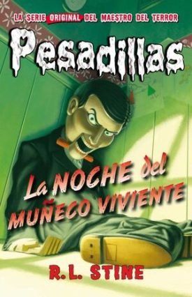 Pesadillas 1: La Noche Del Muñeco Viviente - R.L. Stine