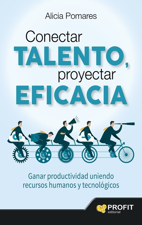 Conectar Talento, Proyectar Eficacia - Pomares Casado, Alicia