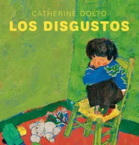 Los Disgustos - Dolto, Catherine