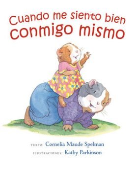 Cuando Me Siento Bien Conmigo Mismo - Spelman, Cornelia Maude ; Parkinson, Kathy