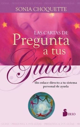 Las Cartas De Pregunta A Tus Guías - Sonia Choquette