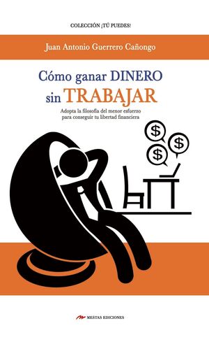 Cómo Ganar Dinero Sin Trabajar