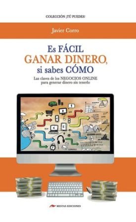 Es Fácil Ganar Dinero Si Sabes Cómo - Corro Vasconcelos, Javier