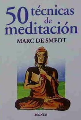 50 Técnicas De Meditación - De Smedt, Marc