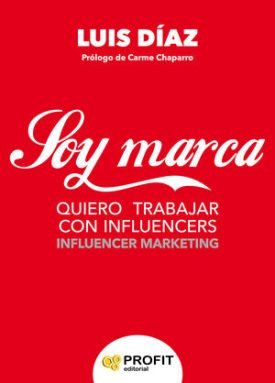 Soy Marca - Diaz Iglesias, Luis Javier