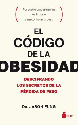 El Código De La Obesidad - Jason Fung
