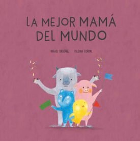 La Mejor Mamá Del Mundo (Versión Latina) - Ordóñez, Rafael