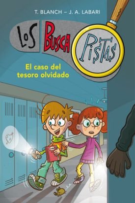 Buscapistas 9: El Caso Del Tesoro Olvidado - Blanch, Teresa ; Labari, José Ángel