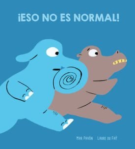 ¡Eso No Es Normal! - Pavón, Mar