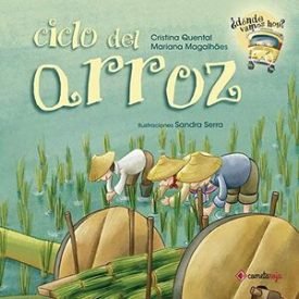 Ciclo Del Arroz - Quental, Cristina ; Magalhães, Mariana
