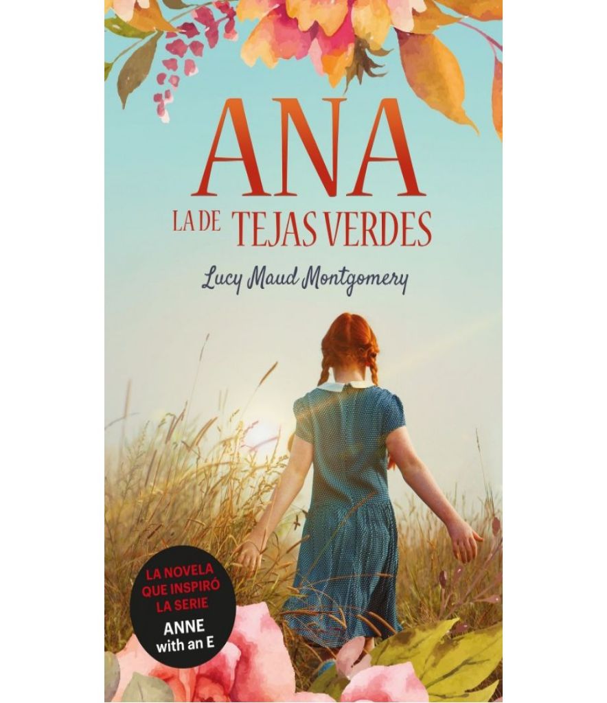 Ana, La De Tejas Verdes 1: Ana, La De Tejas Verdes