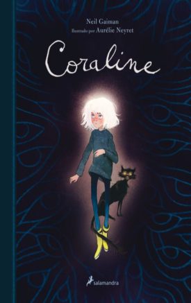 Coraline (Edicion Ilustrada) - Neil Gaiman