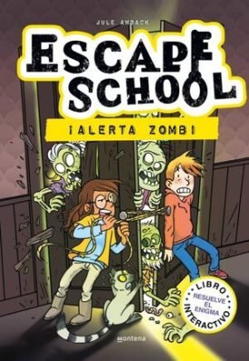Escape School ¡Alerta Zombi! - Jule Ambach