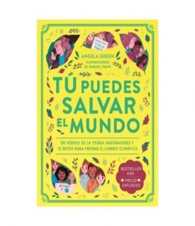 Tu Puedes Salvar Al Mundo - Angela Green