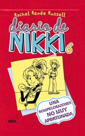 Diario De Nikki 6: Una Rompecorazones No Muy Afortunada - Russell Rachel Rénee