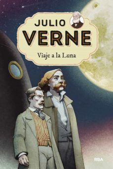 Julio Verne 7 :Viaje A La Luna - Julio Verne