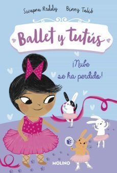 Ballet Y Tutus 6: ¡Nube Se Ha Perdido! - Swapna Reddy