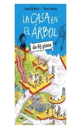 La Casa En El Árbol 5: La Casa En El Árbol De 65 Pisos - Andy Griffiths ; Terry Denton