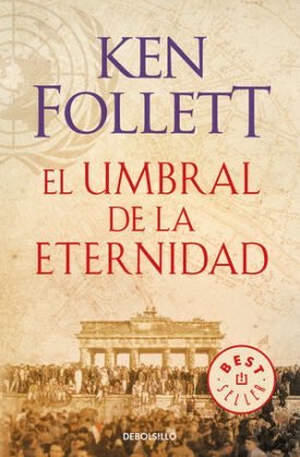 Century 3: El Umbral De La Eternidad - Follett, Ken