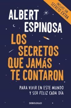 Los Secretos Que Jamás Te Contaron - Albert Espinosa