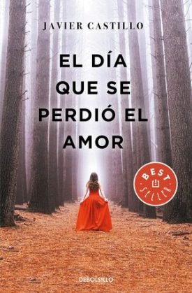 El Dia Que Se Perdio El Amor - Castillo, Javier