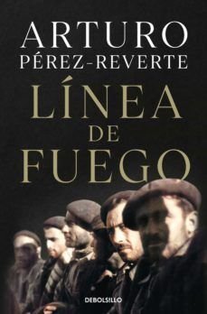Línea De Fuego - Arturo Perez-Reverte