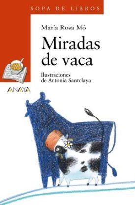 Sopa De Libros Rojo: Miradas De Vaca - Mó, María Rosa