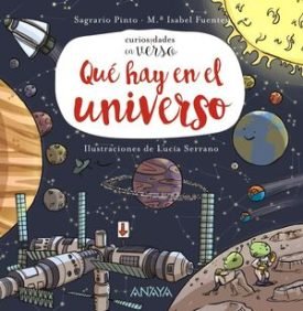 Curiosidades En Verso: Qué Hay En El Universo - Pinto, Sagrario ; Fuentes, Mª Isabel