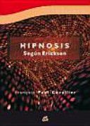 Hipnosis Según Erickson - Paul-Cavallier, François