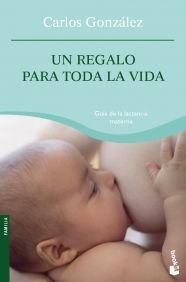 Un Regalo Para Toda La Vida - González, Carlos