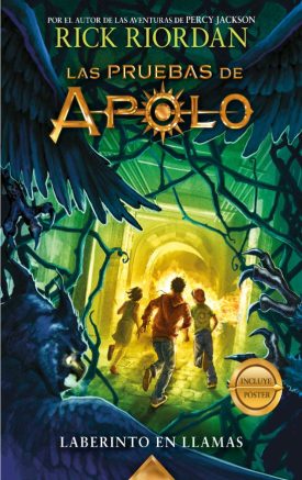 Las Pruebas De Apolo 3: Laberinto En Llamas - Rick Riordan