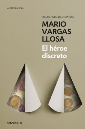 Héroe Discreto - Vargas Llosa, Mario