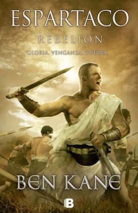 Rebelión (Espartaco 2) - Kane, Ben