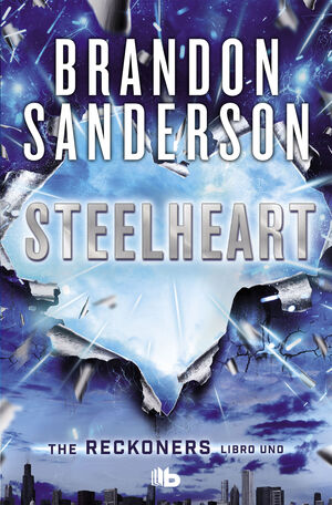 Reckoners 1: Steelheart (Español)