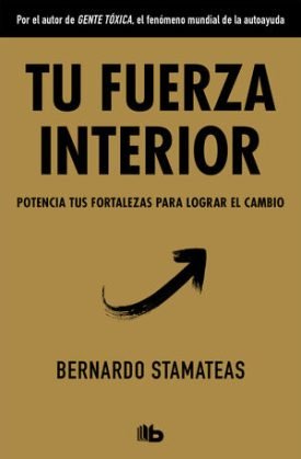Tu Fuerza Interior - Stamateas, Bernardo