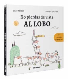 No Pierdas De Vista Al Lobo - Juan Arjona