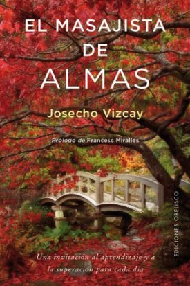 El Masajista De Almas - Vizcay Eraso, Josecho