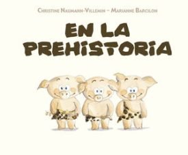 En La Prehistoria - Naumann-Villemin, Christine