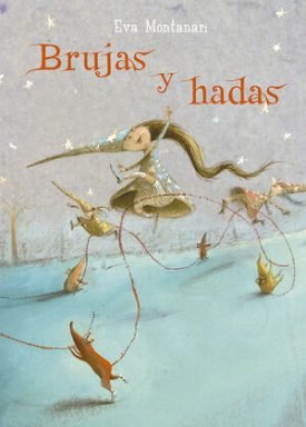 Brujas Y Hadas - Montanari, Eva