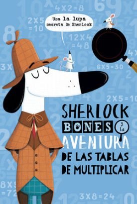 Sherlock Bones Y La Aventura De Las Tablas De Multiplicar - Marx, Jonny