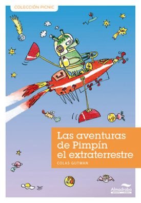 Las Aventuras De Pimpín El Extraterrestre - Gutman, Colas