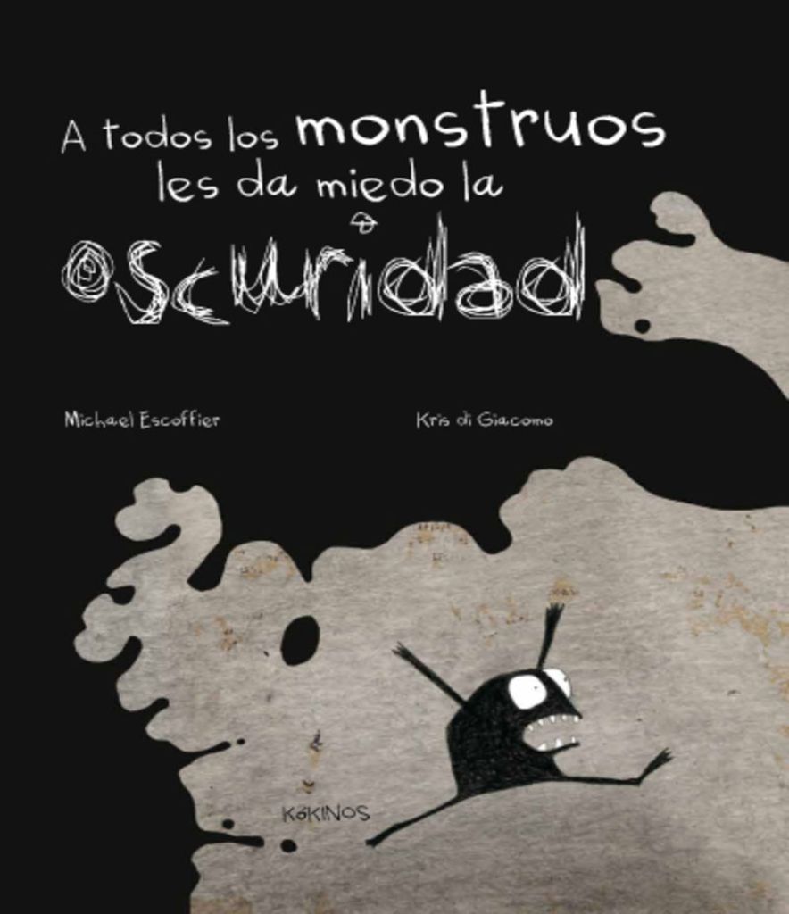 A Todos Los Monstruos Les Da Miedo La Oscuridad