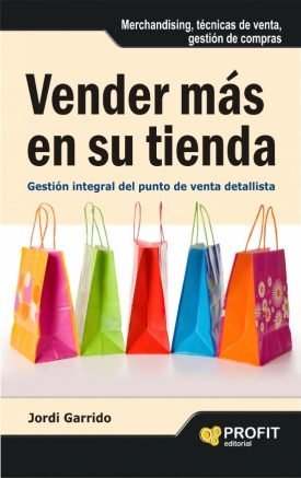 Vender Más En Su Tienda - Jordi Garrido I Pavia