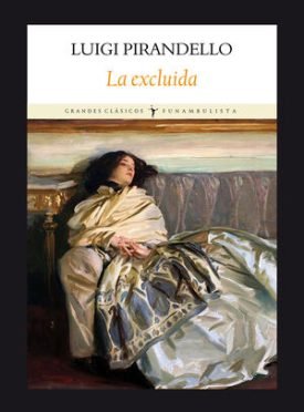 La Excluida - Pirandello, Luigi