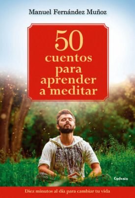 50 Cuentos Universales Para Sanar Tu Vida - Fernández Muñoz, Manuel