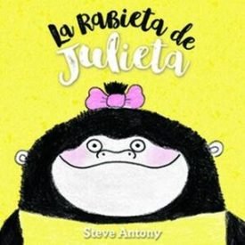 La Rabieta De Julieta - Steve Antony