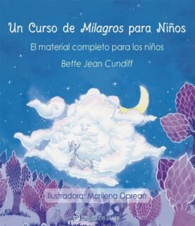 Un Curso De Milagros Para Niños - Bette Jean Cundiff