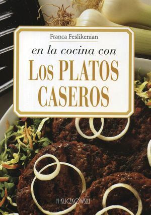 En La Cocina Con Los Platos Caseros - Feslikenian, Franca
