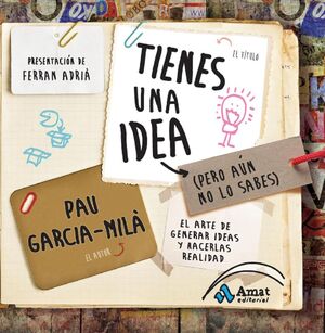 Tienes Una Idea (Pero Aún No Lo Sabes)